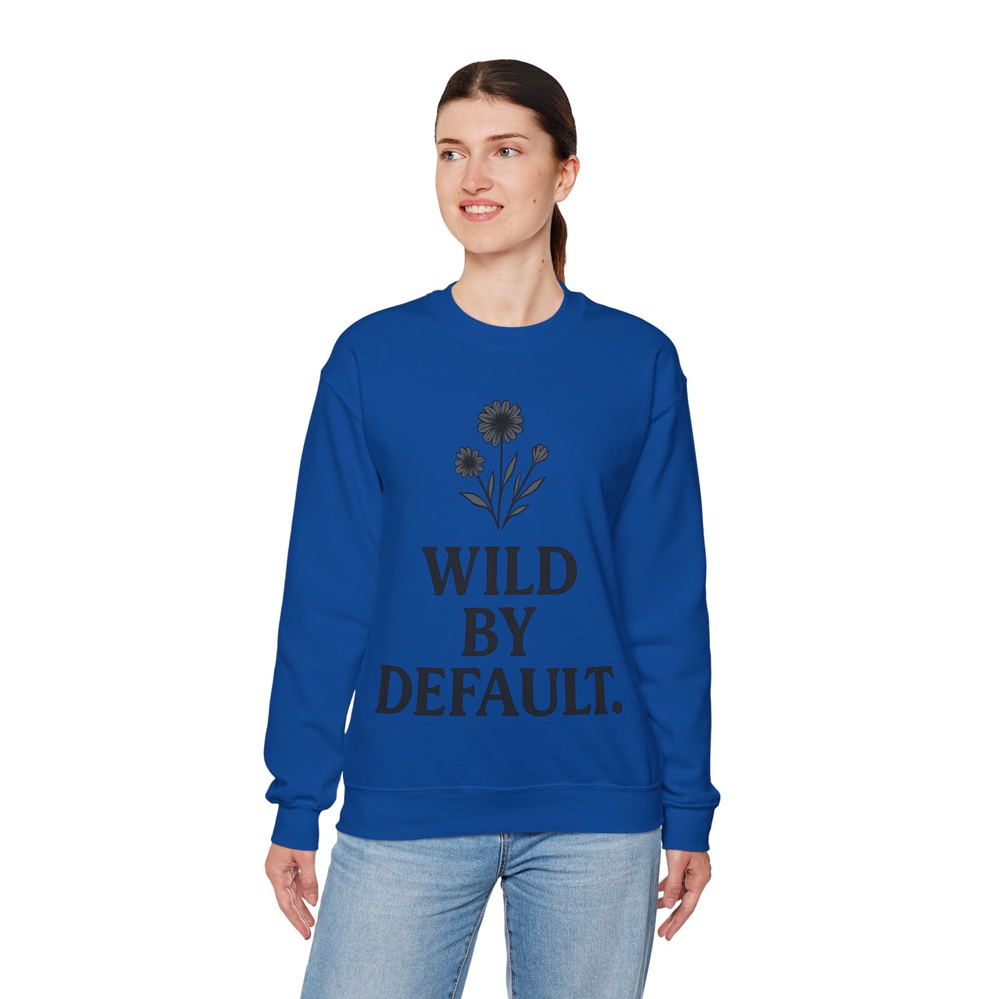 Wild by Default Sweatshirt