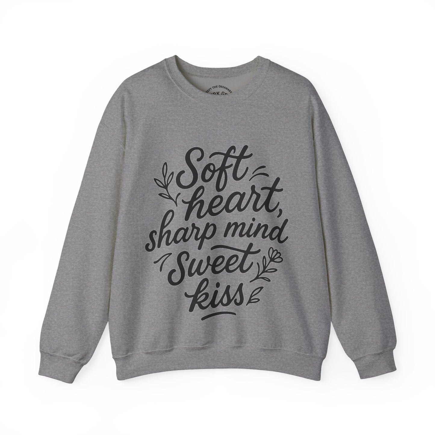 Soft, Sharp N Sweet Sweatshirt