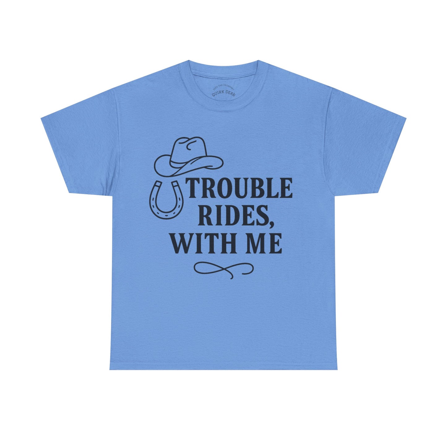 Trouble Rides With Me Tee