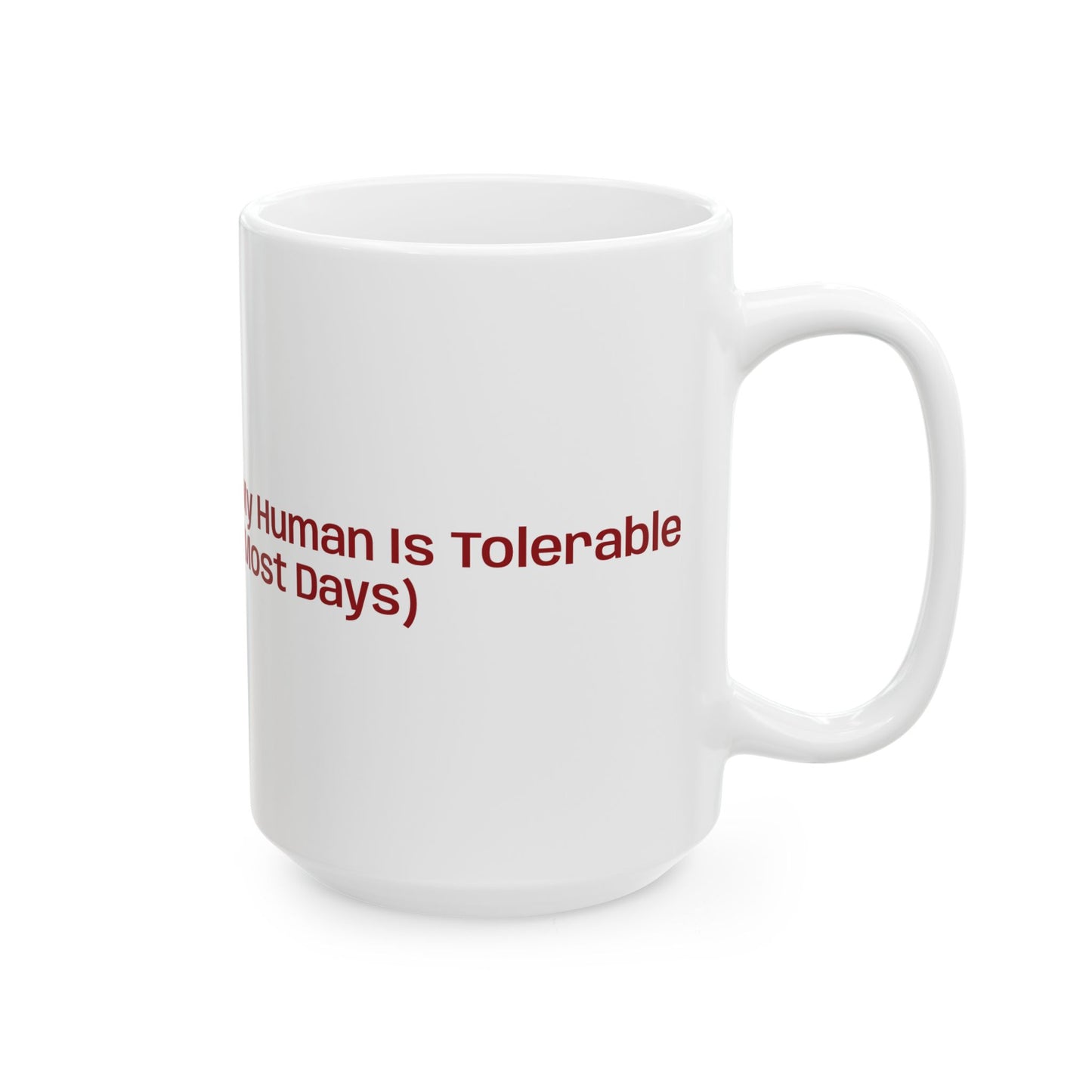 mug My Human Is Tolerable (Most Days)