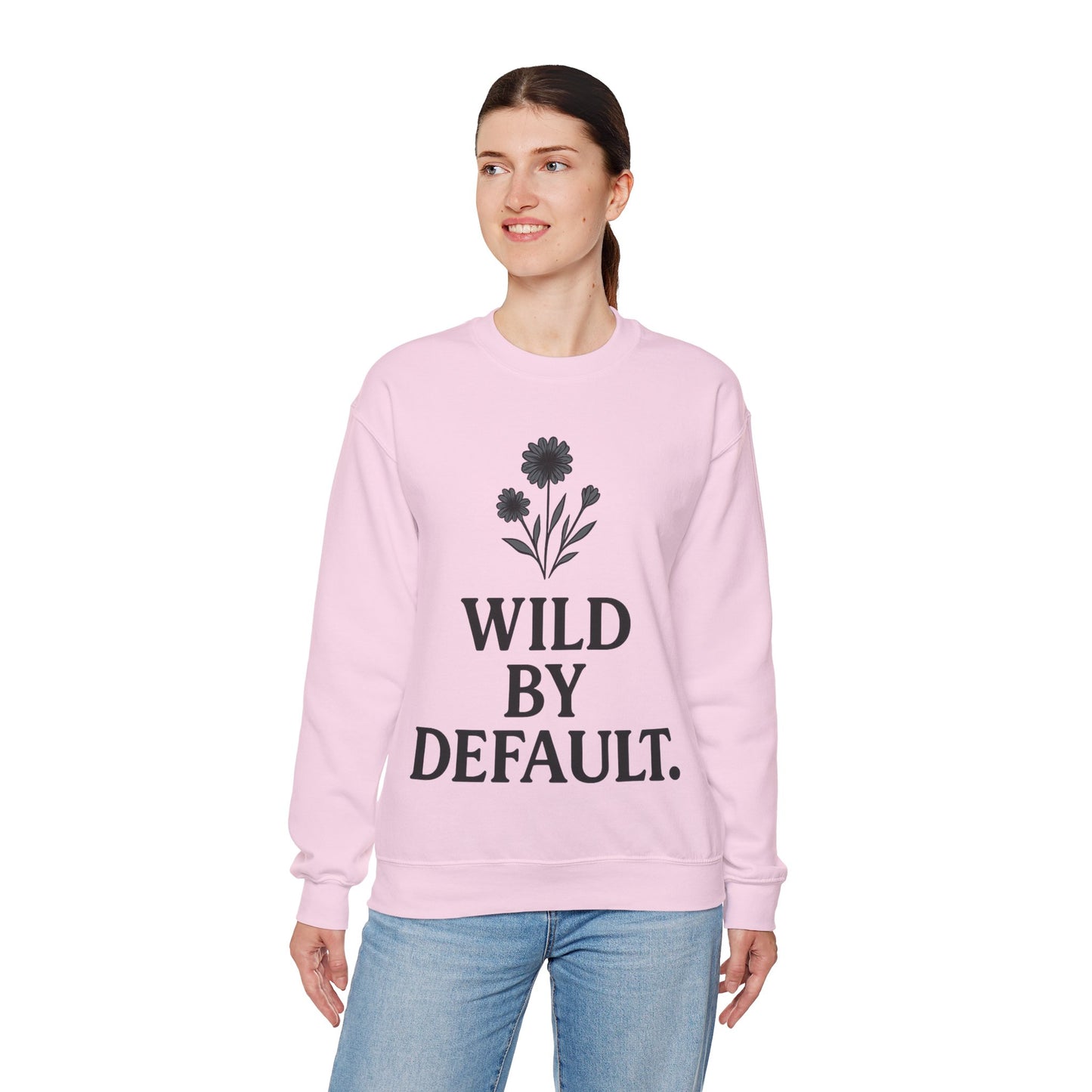 Wild by Default Sweatshirt