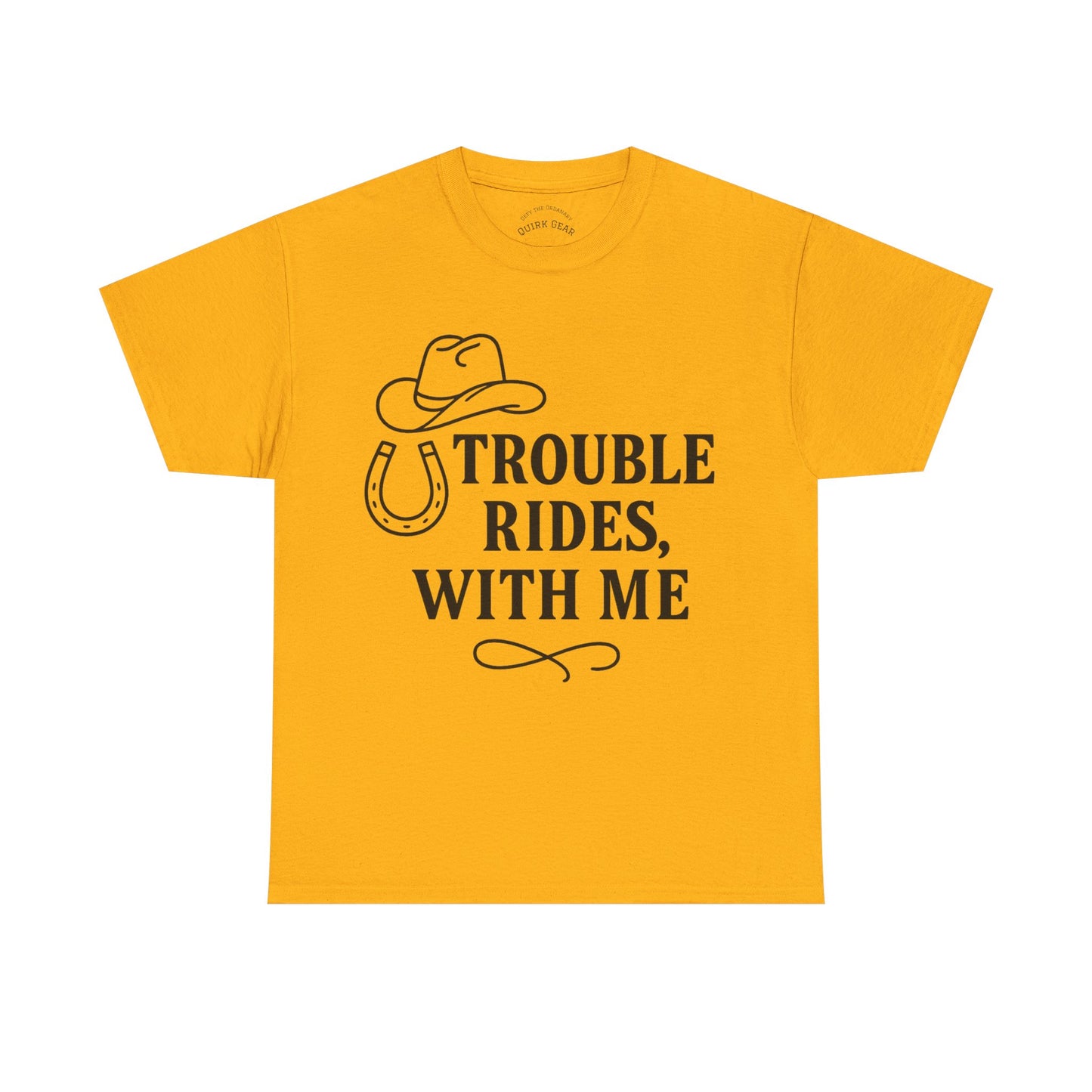 Trouble Rides With Me Tee