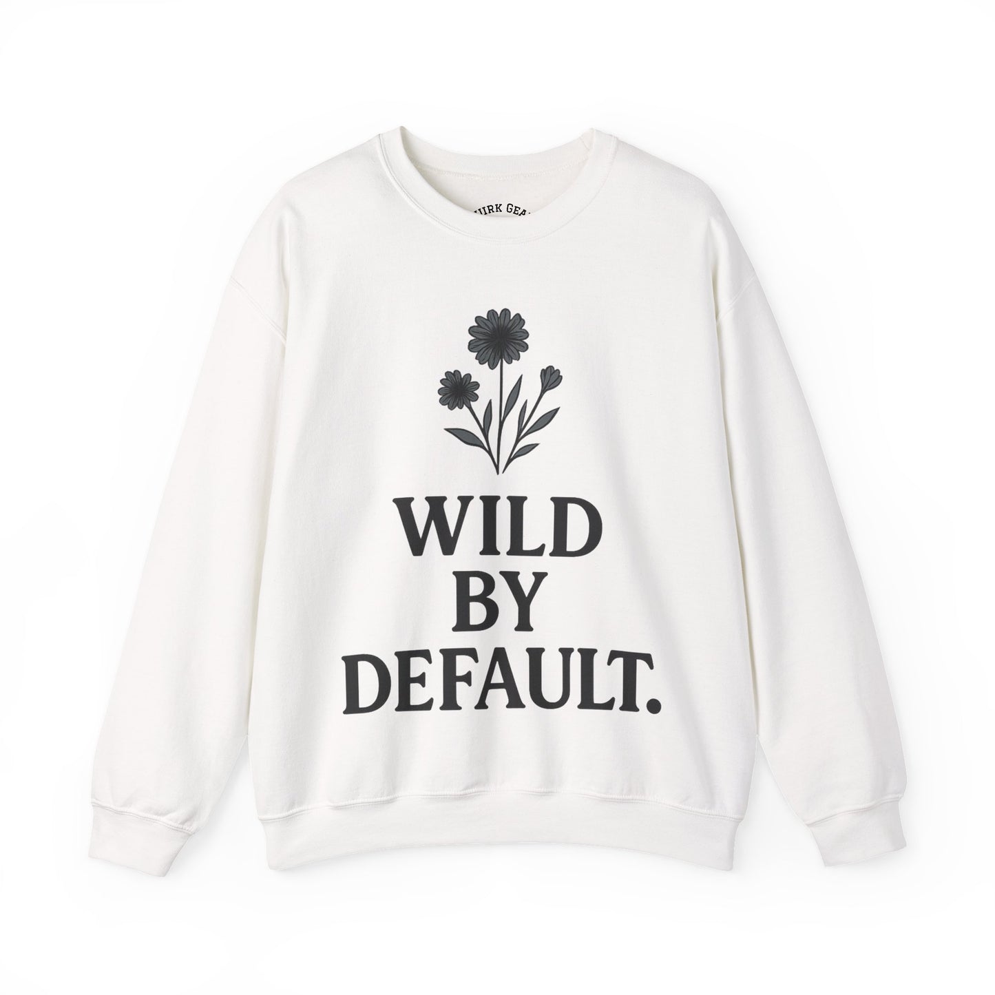 Wild by Default Sweatshirt