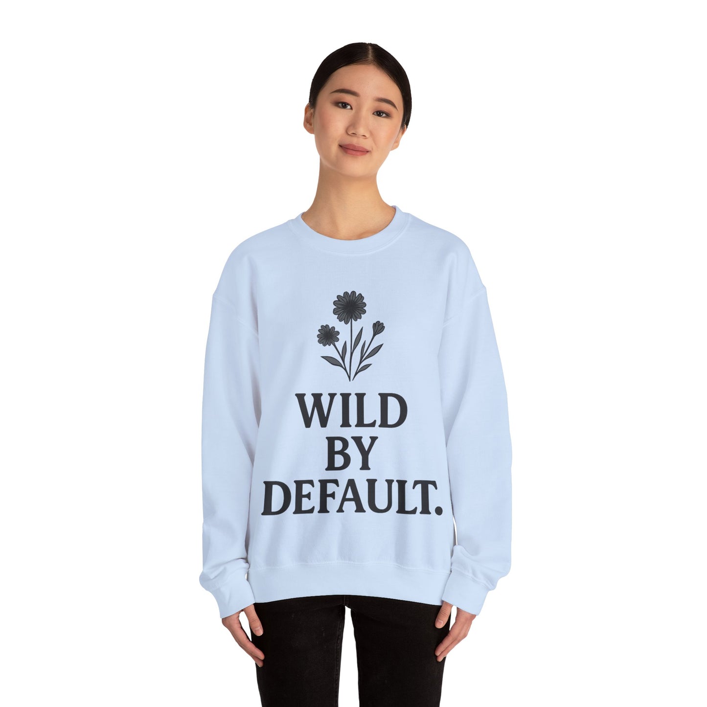 Wild by Default Sweatshirt