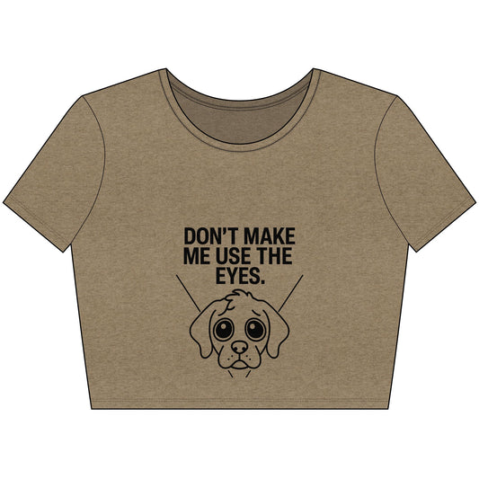 Puppy Eyes Poly-Cotton Crop Tee