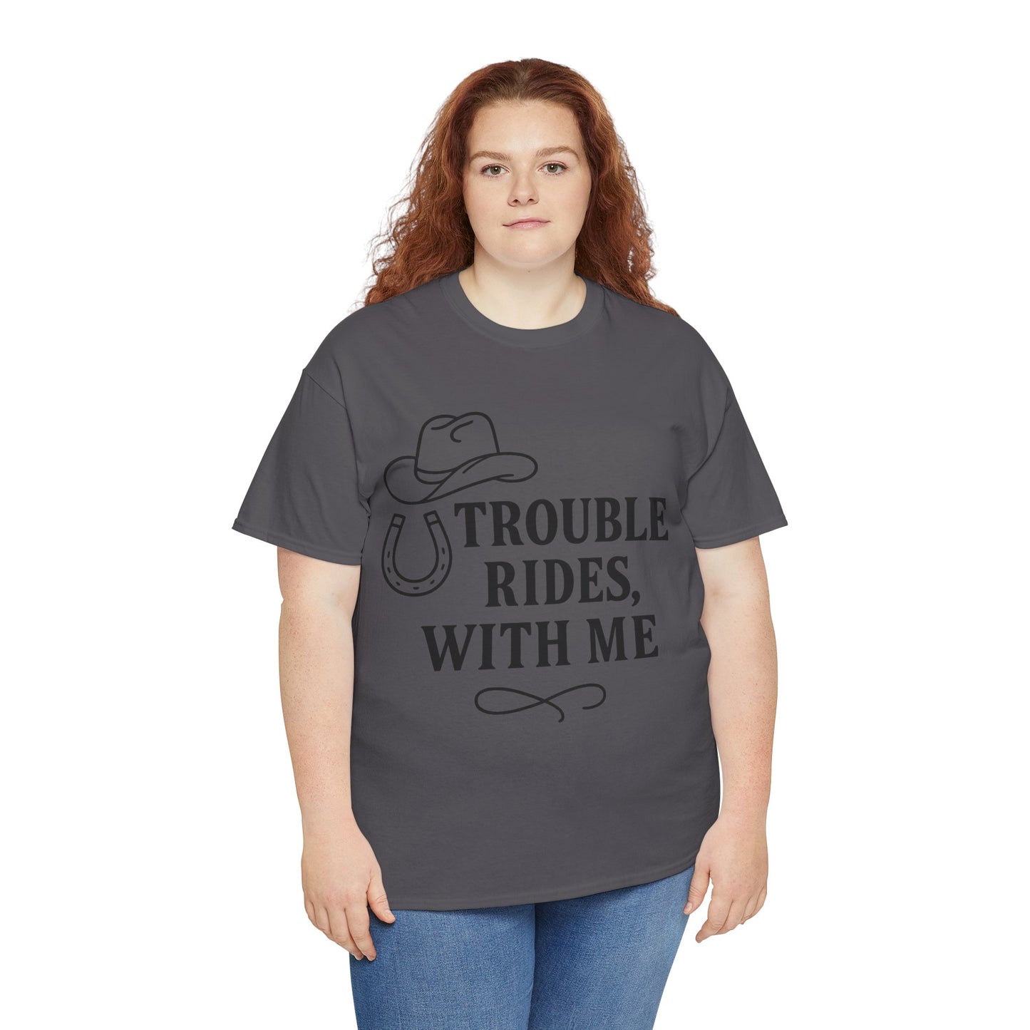 Trouble Rides With Me Tee
