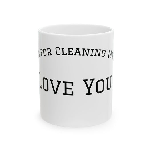 Thanks for Cleaning My Poop. Love You