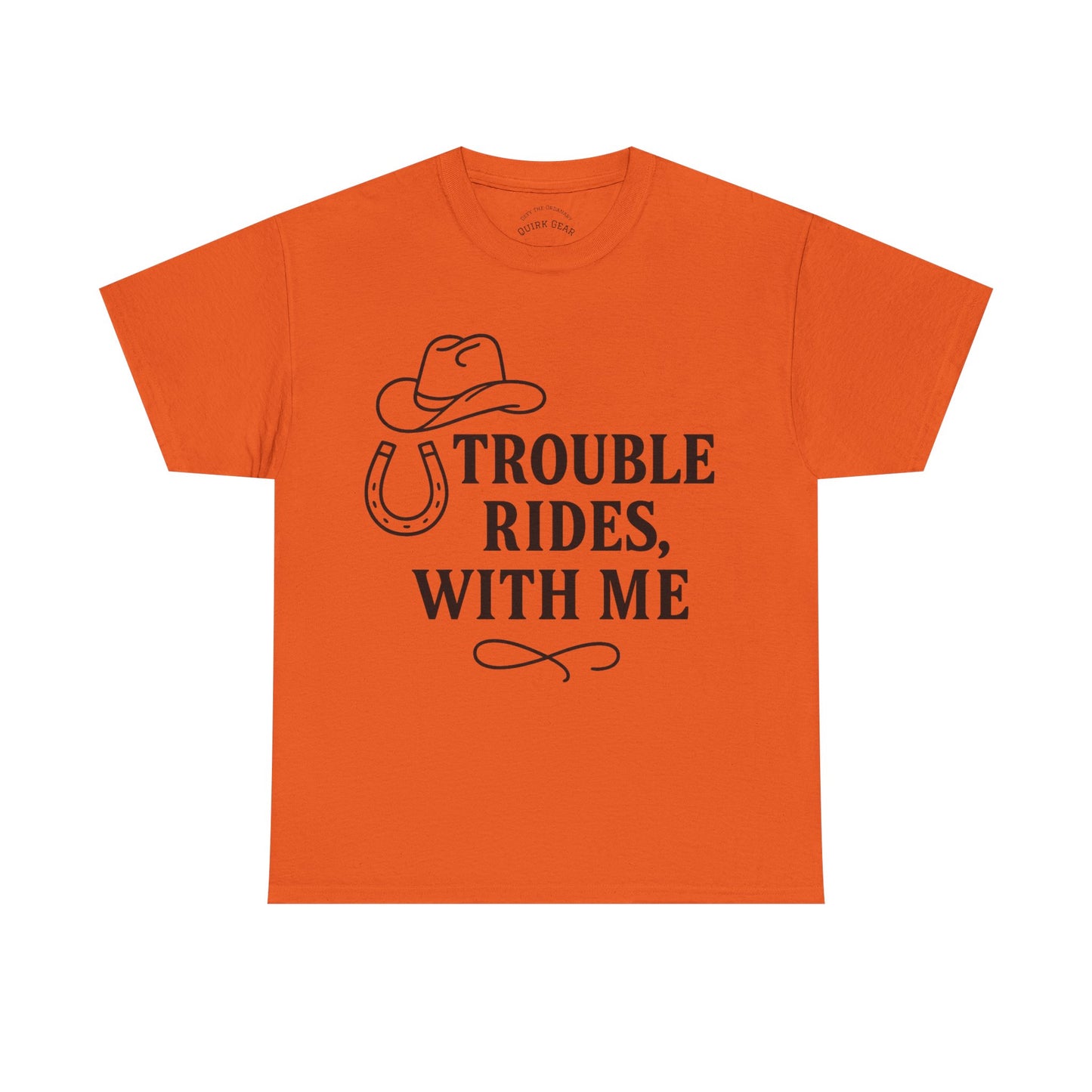 Trouble Rides With Me Tee