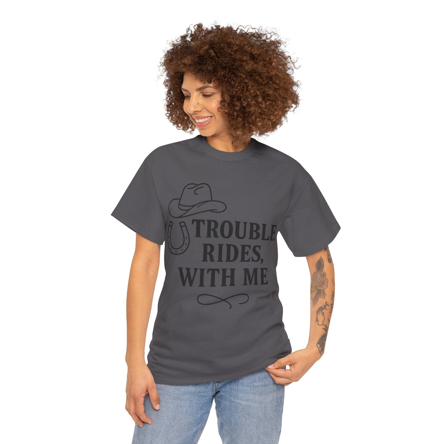 Trouble Rides With Me Tee