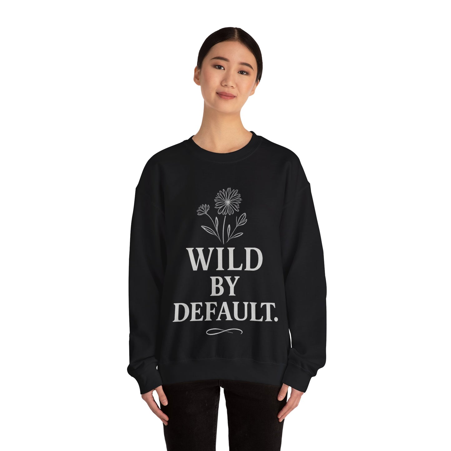 Wild by Default Sweatshirt