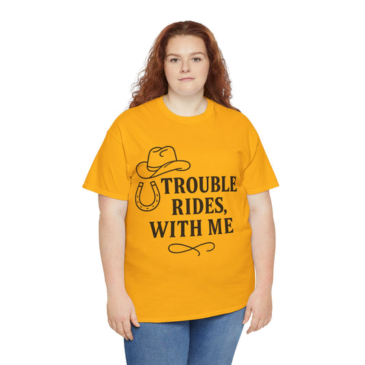Trouble Rides With Me Tee