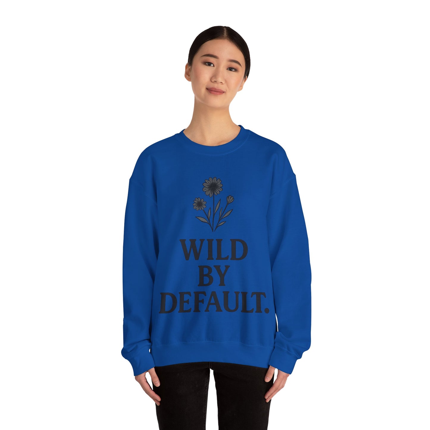 Wild by Default Sweatshirt