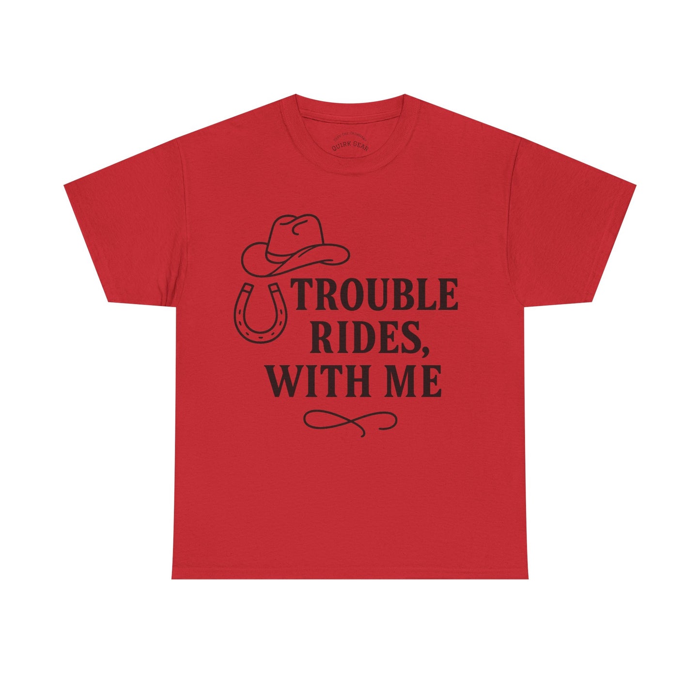 Trouble Rides With Me Tee