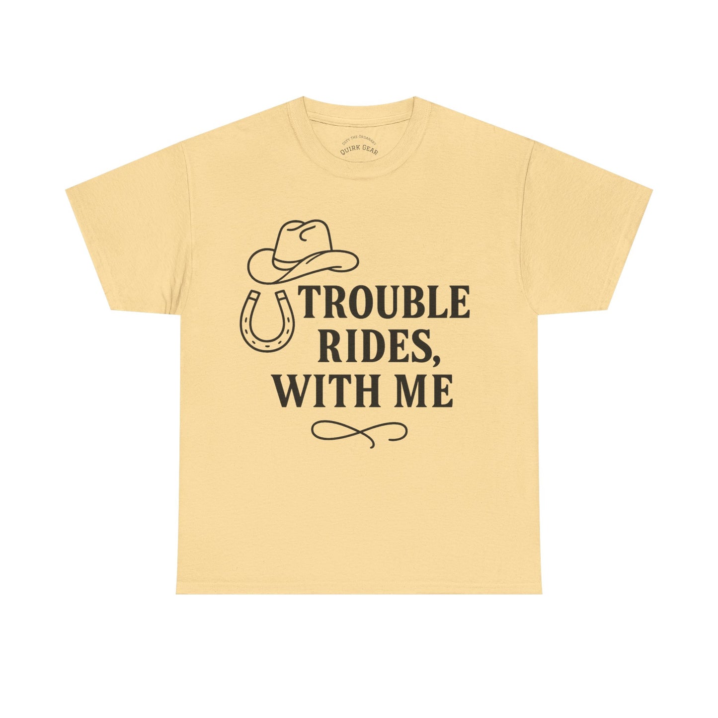 Trouble Rides With Me Tee