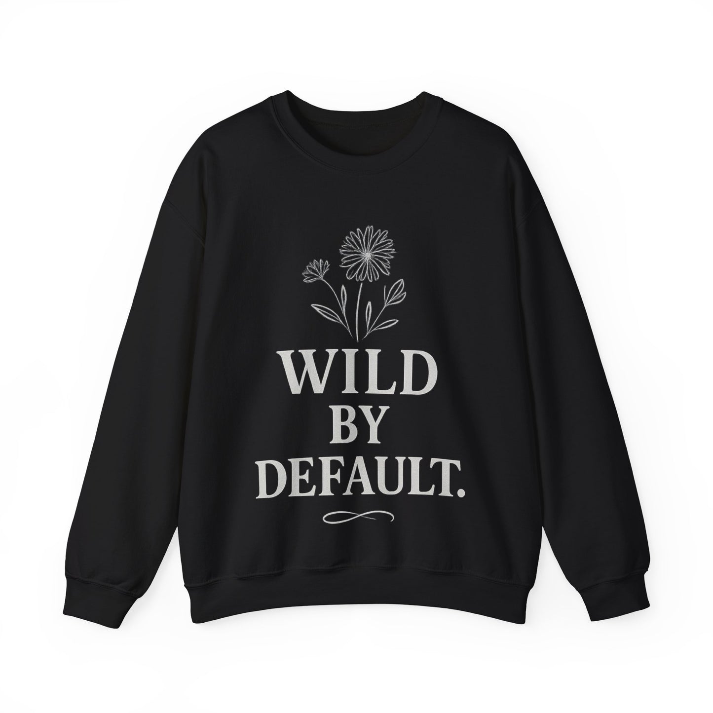 Wild by Default Sweatshirt