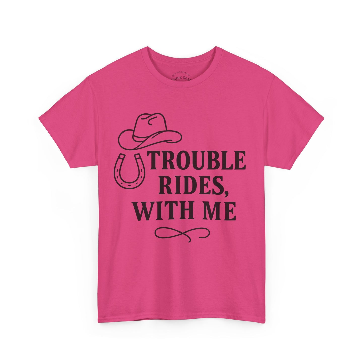 Trouble Rides With Me Tee