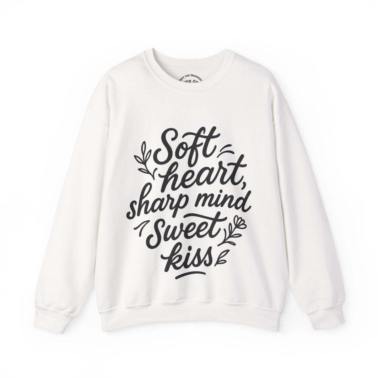 Soft, Sharp N Sweet Sweatshirt