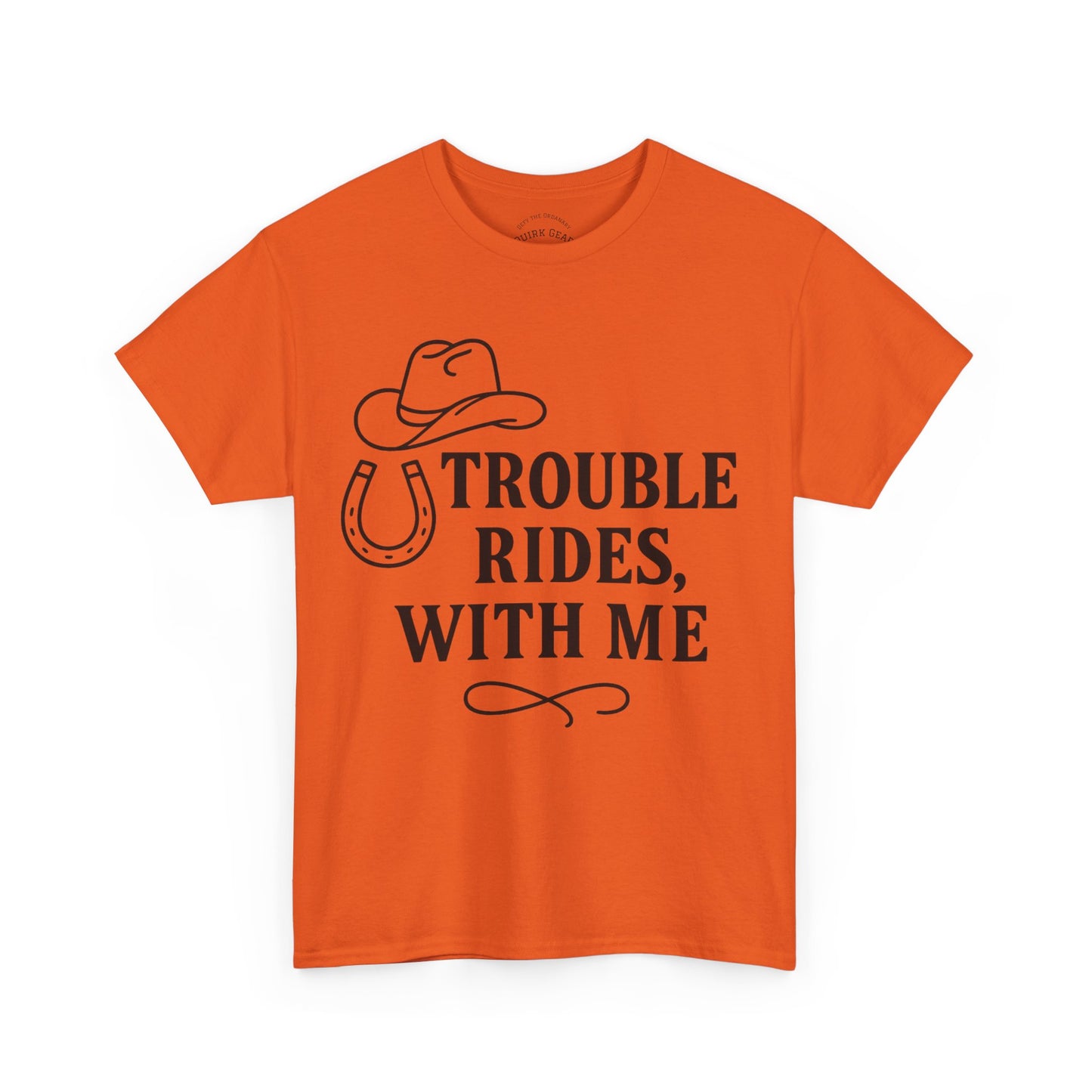 Trouble Rides With Me Tee